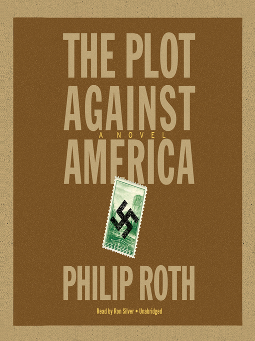 Title details for The Plot Against America by Philip Roth - Wait list